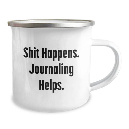 Funny Quote Gifts for Journaling Enthusiasts, Unique Graduation Gifts from Friends, Friends Gifts for Men, Funny Camping Mug, Shit Happens. Journaling Helps. - Image 2