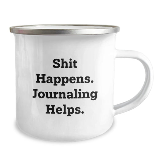 Funny Journaling Gifts for Men from Friends on Graduation Unique Occasions with Camping Mug Quote 'Shit Happens. Journaling Helps.' - Image 2
