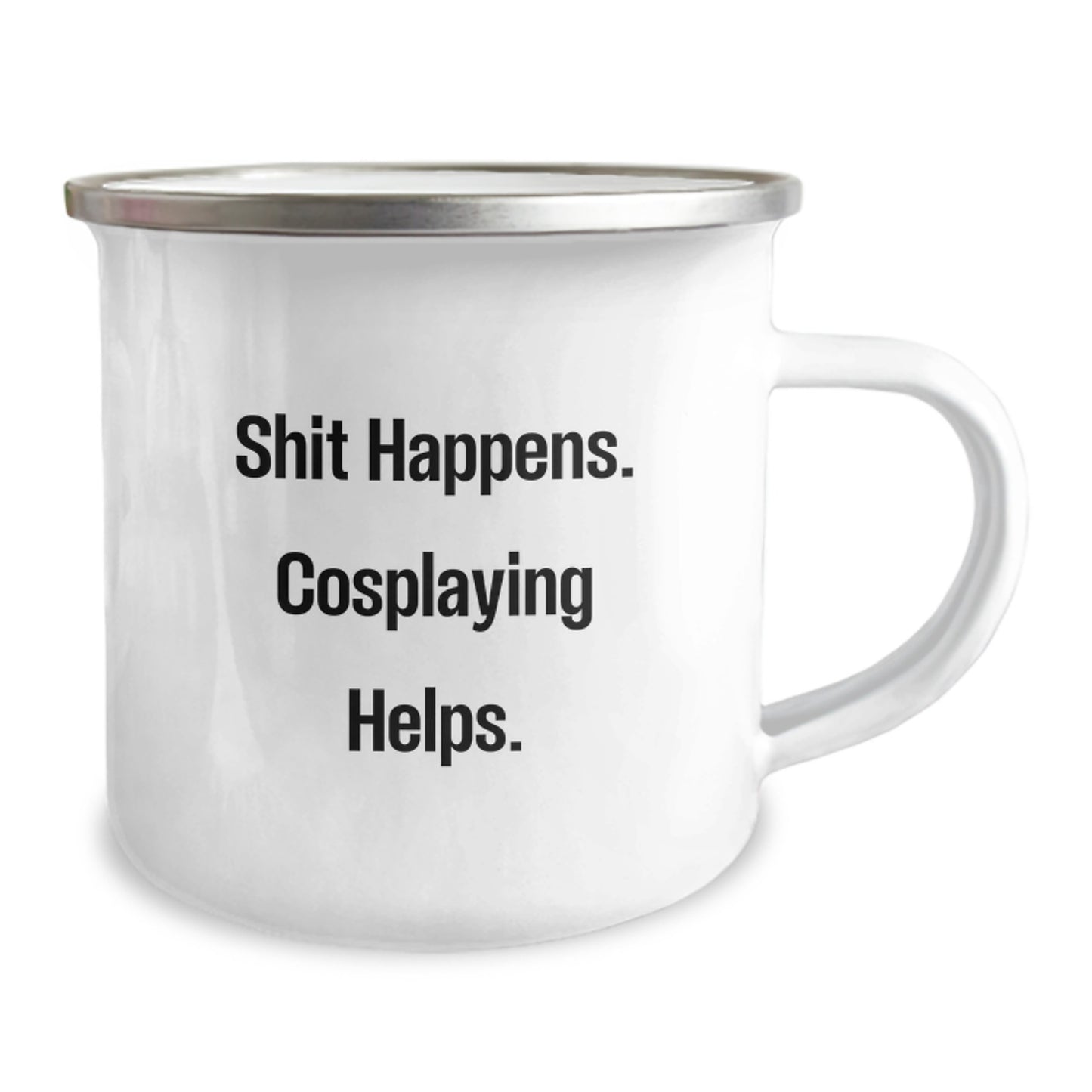 Graduation Unique Gifts, Funny Cosplaying Mugs for Friends, Shit Happens. Cosplaying Helps., Stainless Steel Camping Mug - Image 2