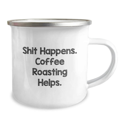 Funny Coffee Roasting Gifts for Men, Unique Graduation Unique Gifts from Friends for Coffee Roasting Enthusiasts, Camping Mug with Shit Happens Coffee Roasting Helps Quote - Image 2