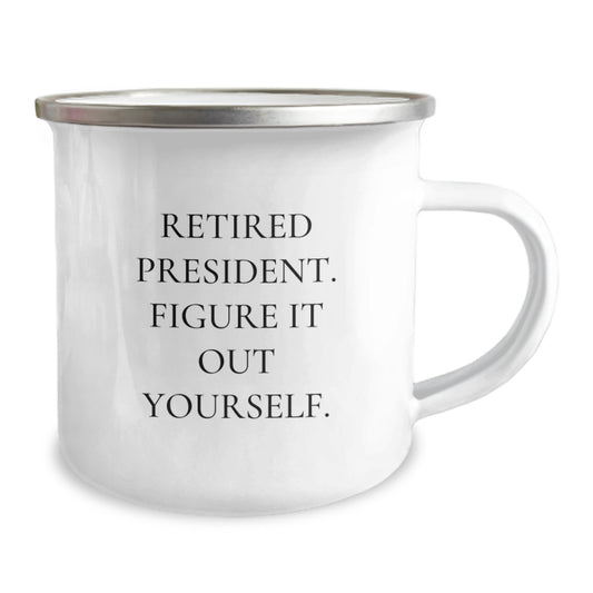 President Camping Mug Funny Quote Gifts from Men to President for Graduation Unique Gifts - Image 2