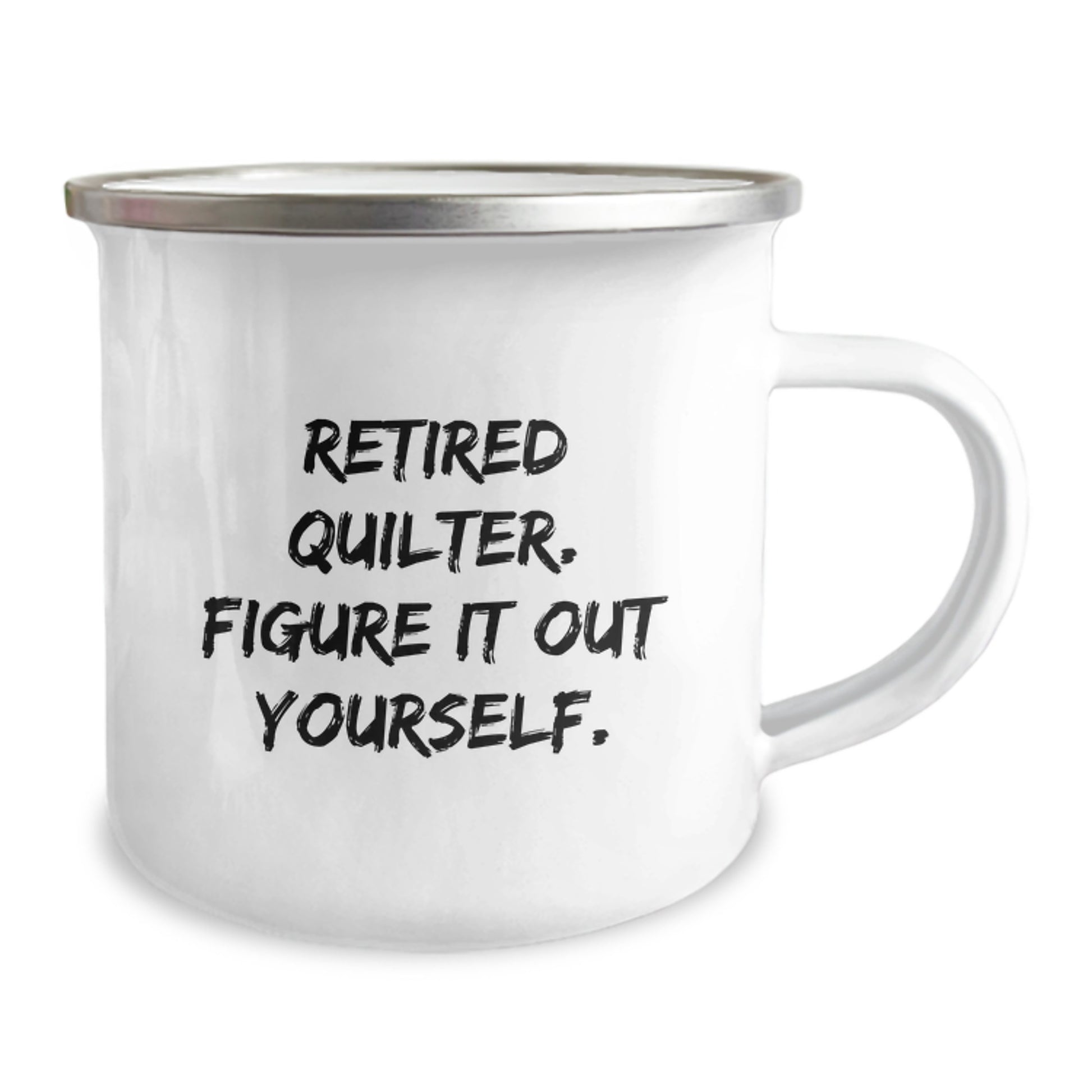Quilter Gifts from Friends - Funny Quote Camping Mug for Graduation Unique Gifts, Perfect for Quilter Enthusiasts, 12 oz Stainless Steel with Enamel Finish - Image 2