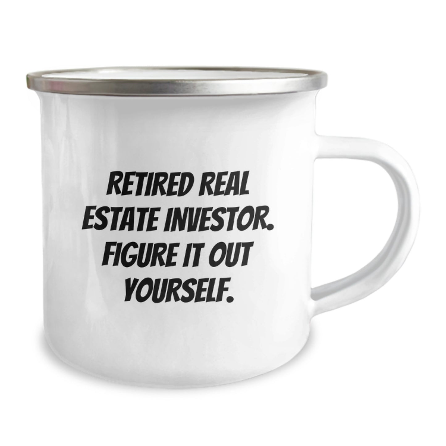 Unique Gifts for Real Estate Investor Friends, Funny Quote Camping Mug - Perfect Graduation Unique Gifts from Family, for Men Who Love Real Estate Investing - Image 2