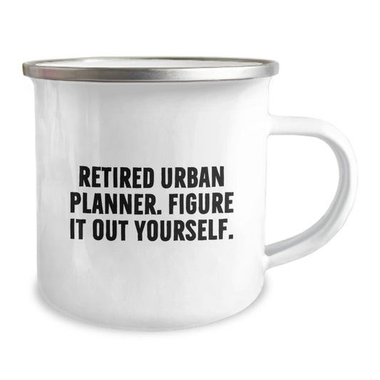 Funny Urban Planner Gifts for Men - Retired Urban Planner Figure It Out Yourself Camping Mug for Birthday Unique Gifts from Family - Image 2