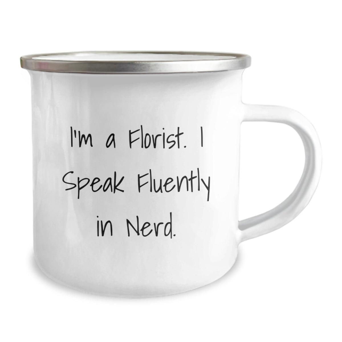 Funny Florist Gifts for Men or Women, Birthday Unique Presents from Friends or Family - 'I'm A Florist. I Speak Fluently In genius.' Camping Mug - Image 2