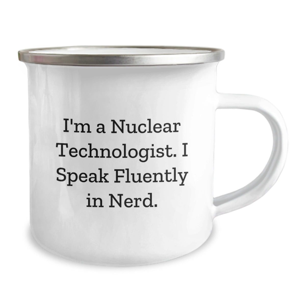 Nuclear Technologist Gifts from Friends, Funny Quote Camping Mug for Birthday Unique Gifts for Him or Her - Image 2