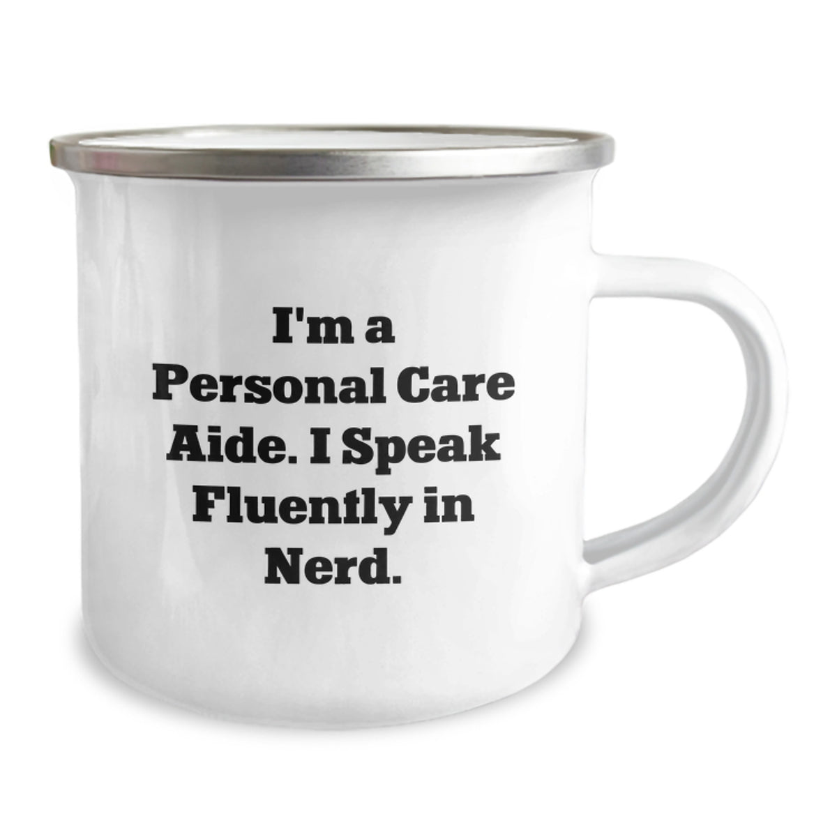 Gifts from Friends to Personal Care Aide Men, Birthday Funny Gifts, Camping Mug Quote - 'I'm A Personal Care Aide. I Speak Fluently In genius.' - Image 2