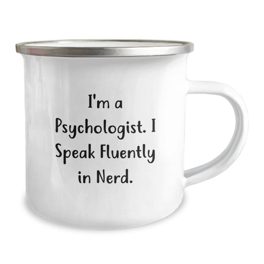 Gifts from Friends, Unique Funny Psychologist Camping Mug for a Graduation Celebration, I'm A Psychologist. I Speak Fluently In genius. - Image 2
