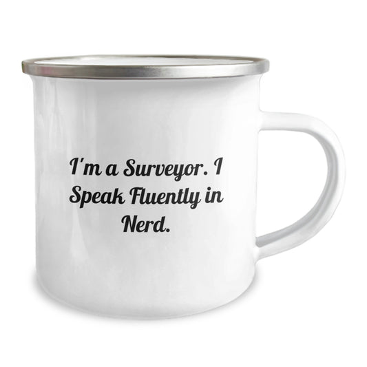 Funny Gifts from Friends for Surveyor Graduation Unique Camping Mug, I'm A Surveyor. I Speak Fluently In genius. Humorous Surveyor Enthusiast Mug, Ideal Gift for Surveyor - Image 2