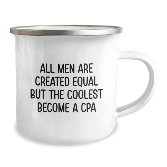 Funny CPA Gifts for Men, Camping Mug for Dad's Father's Day Unique, 'All Men Are Created Equal But The Coolest Become A CPA' Quote Stainless Steel - Image 2