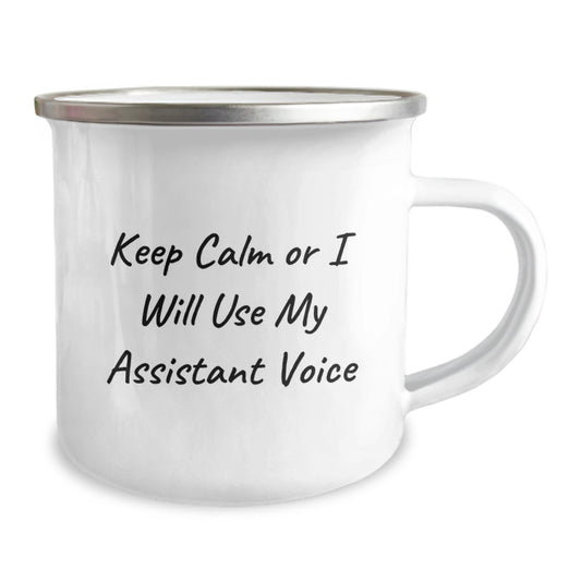 Funny Assistant Gifts for Men, Unique Graduation Unique Gifts from Friends, Keep Calm Or I Will Use My Assistant Voice Stainless Steel Camping Mug - Image 2