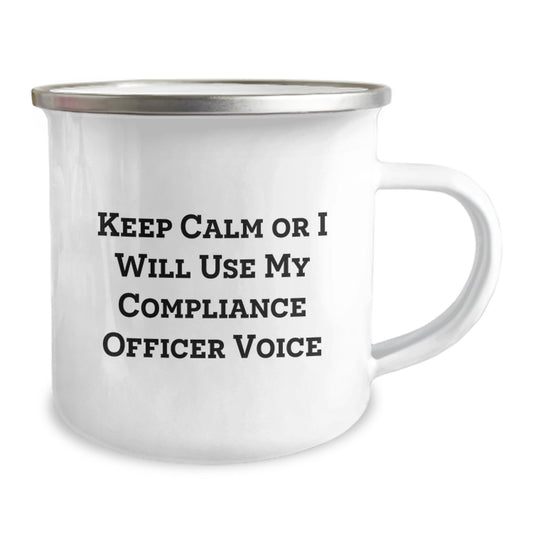 Funny Compliance Officer Gift for Men Compliance Officer Camping Mug 'Keep Calm Or I Will Use My Compliance Officer Voice' Birthday Unique Gifts from Friends - Image 2