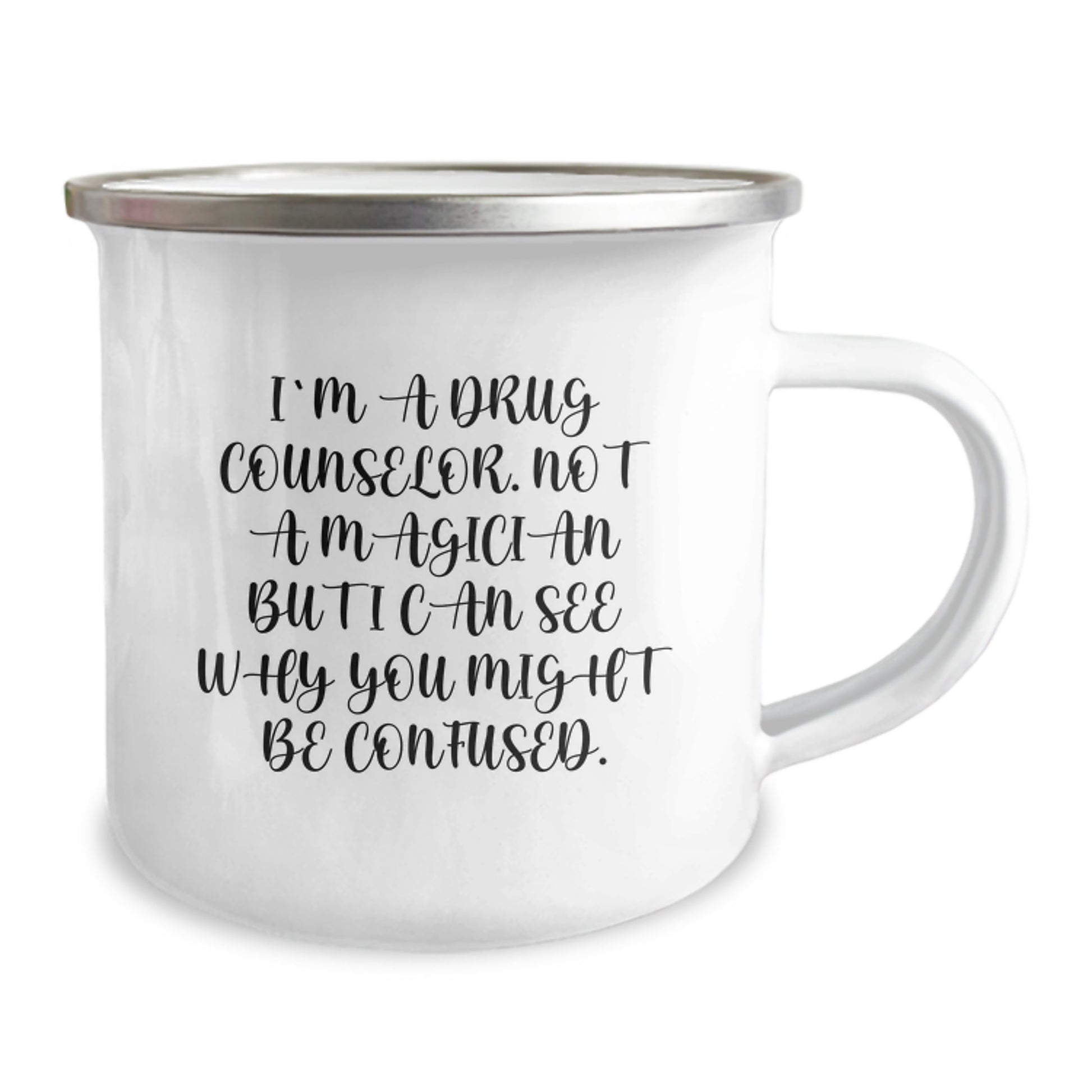 Funny Drug Counselor Gifts for Friends - Enamel Camping Mug with Graduation Encouragement Message - Image 2