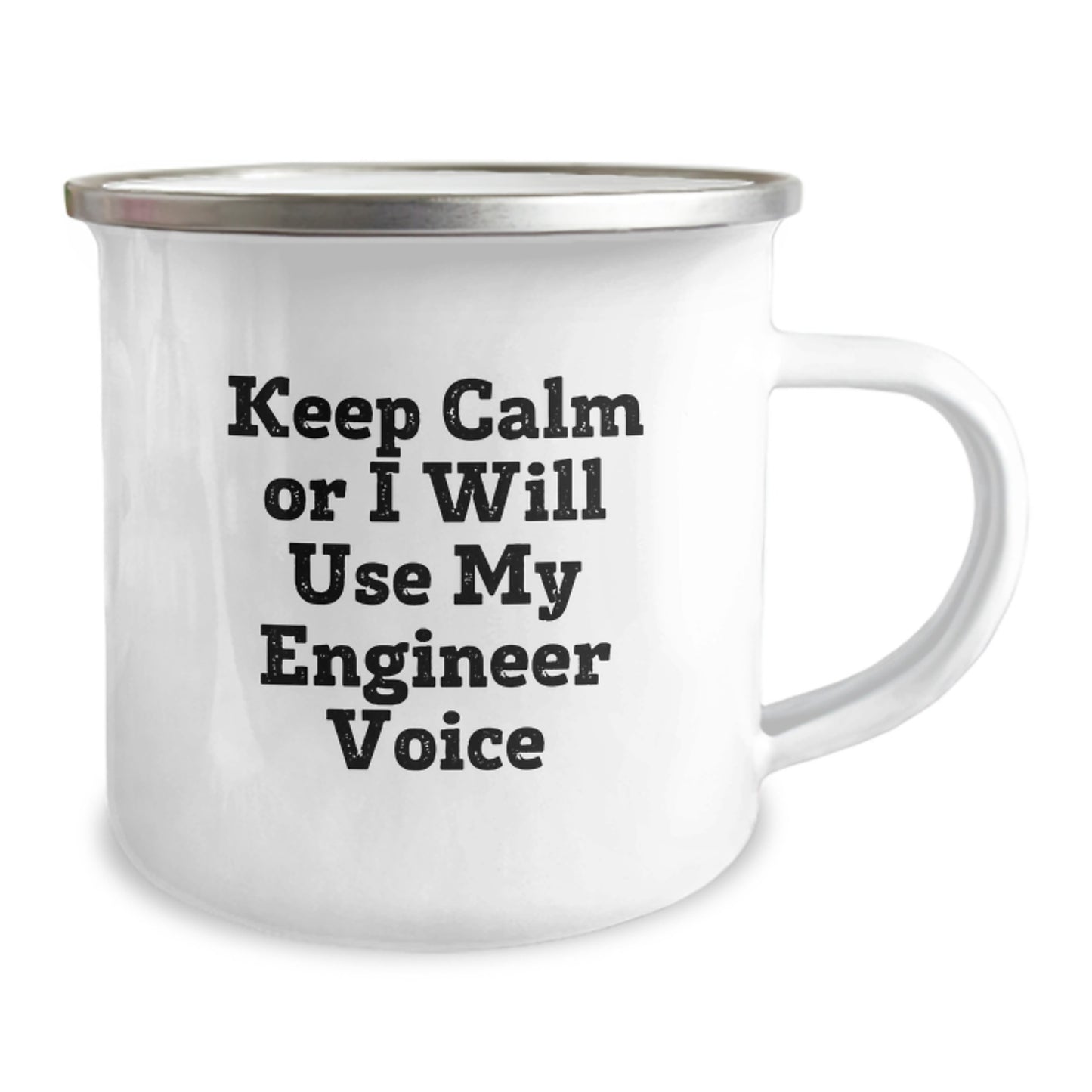 Birthday Gift Camping Mug for Her – Keep Calm Or I Will Use My Engineer - Image 2