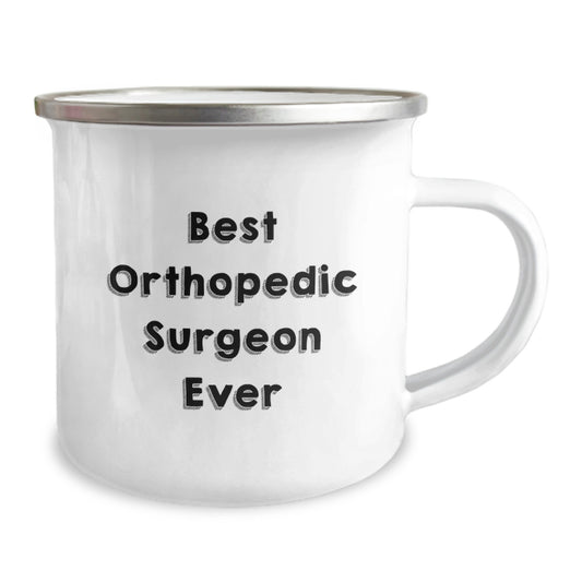 Funny Orthopedic Surgeon Gifts from Men to Orthopedic Surgeon Friends - Best Orthopedic Surgeon Ever Camping Mug for Birthday Unique Gifts - Image 2