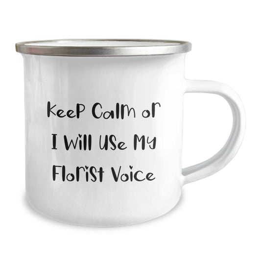 Funny Florist Gifts from Men - Florist Camping Mug Keep Calm Or I Will Use My Florist Voice, Unique Father's Day Unique Gifts for Florist Friends and Family, Personalized Camping Mug - Image 2