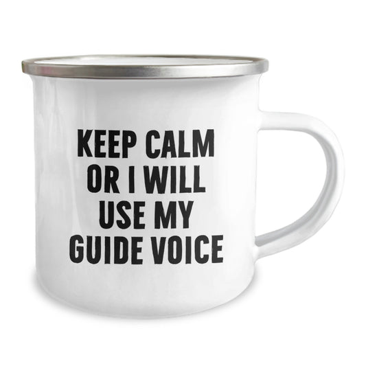 Funny Guide Gifts for Guide Enthusiasts - 'Keep Calm Or I Will Use My Guide Voice' Camping Mug, Father's Day Unique Gifts from Men, Friends, Coworkers, Family, and Women to Guide Lovers - Image 2