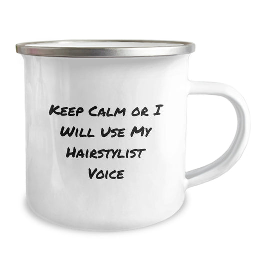 Funny Hairstylist Gifts from Friends for Hairstylist Dad on Father's Day - Keep Calm or I Will Use My Hairstylist Voice Camping Mug - 12 oz Stainless Steel Enamel Finish - Image 2