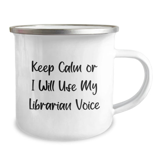 Funny Librarian Gifts from Friends - Graduation Unique Gifts for Librarian - Camping Mug with Keep Calm Or I Will Use My Librarian Voice - Image 2