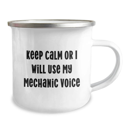Mechanic Graduation Unique Gifts from Friends to Mechanic Men - Funny 'Keep Calm Or I Will Use My Mechanic Voice' Camping Mug, 12 Oz Stainless Steel with Enamel Finish - Image 2