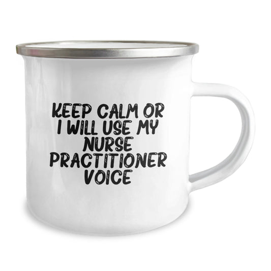 Funny Nurse Practitioner Gifts from Family - Keep Calm Or I Will Use My Nurse Practitioner Voice - Camping Mug for Nurse Practitioner Graduation Unique Gifts - Image 2