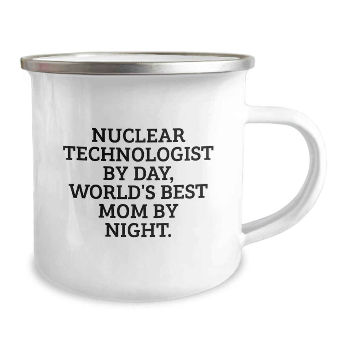 Funny Nuclear Technologist Gifts for Men - Birthday Unique Gifts from Family - Camping Mug with 'Nuclear Technologist By Day, World's Best Mom By Night.' Quote - Image 2