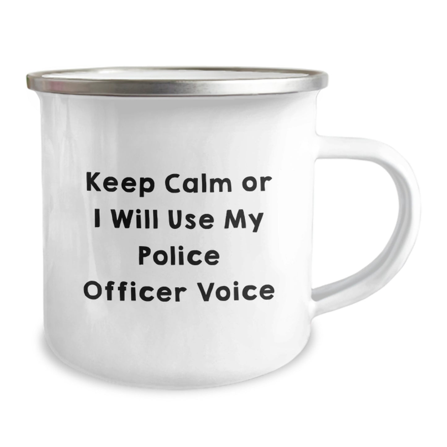 Funny Police Officer Gifts from Friends - Keep Calm Or I Will Use My Police Officer Voice Stainless Steel Camping Mug for Police Officers, Men, Women, Graduation Unique Gifts - Image 2