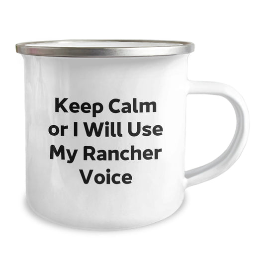 Funny Rancher Gifts from Men - Keep Calm Or I Will Use My Rancher Voice Camping Mug for Rancher Friends - Image 2