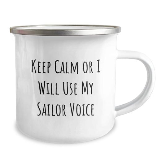 Funny Sailor Gifts from Dad for Father's Day - 'Keep Calm or I Will Use My Sailor Voice' Men Camping Mug - Image 2