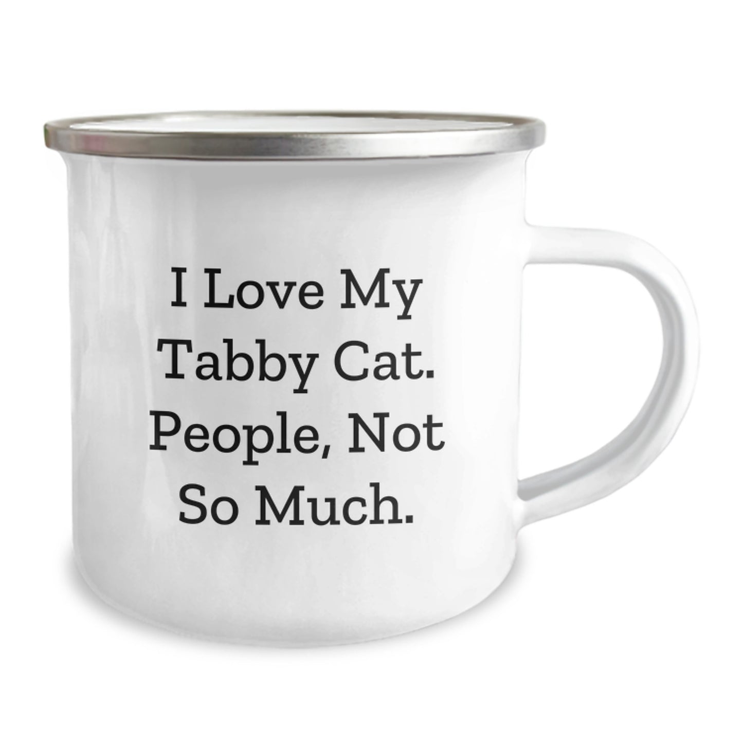 Funny Tabby Cat Camping Mug Gifts for Friends, Unique Birthday Unique Gifts from Family, I Love My Tabby Cat People Not So Much Tabby Cat Lover - Image 2