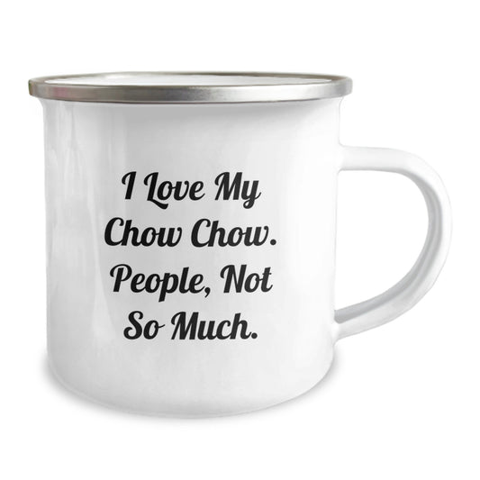 Chow Chow Dog Camping Mug, Funny Quote, Gifts from Family to Friends, Valentine's Unique - Image 2