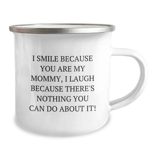 Mommy Keepsake Camping Mug for Him Birthday Gift I Smile Because You Are - Image 2