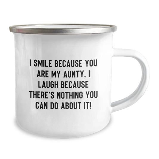 Funny Aunty Camping Mug Gifts from Family, Perfect for Aunty, Graduation Unique Gifts, I Smile Because You Are My Aunty, I Laugh Because There's Nothing You Can Do About It! - Image 2