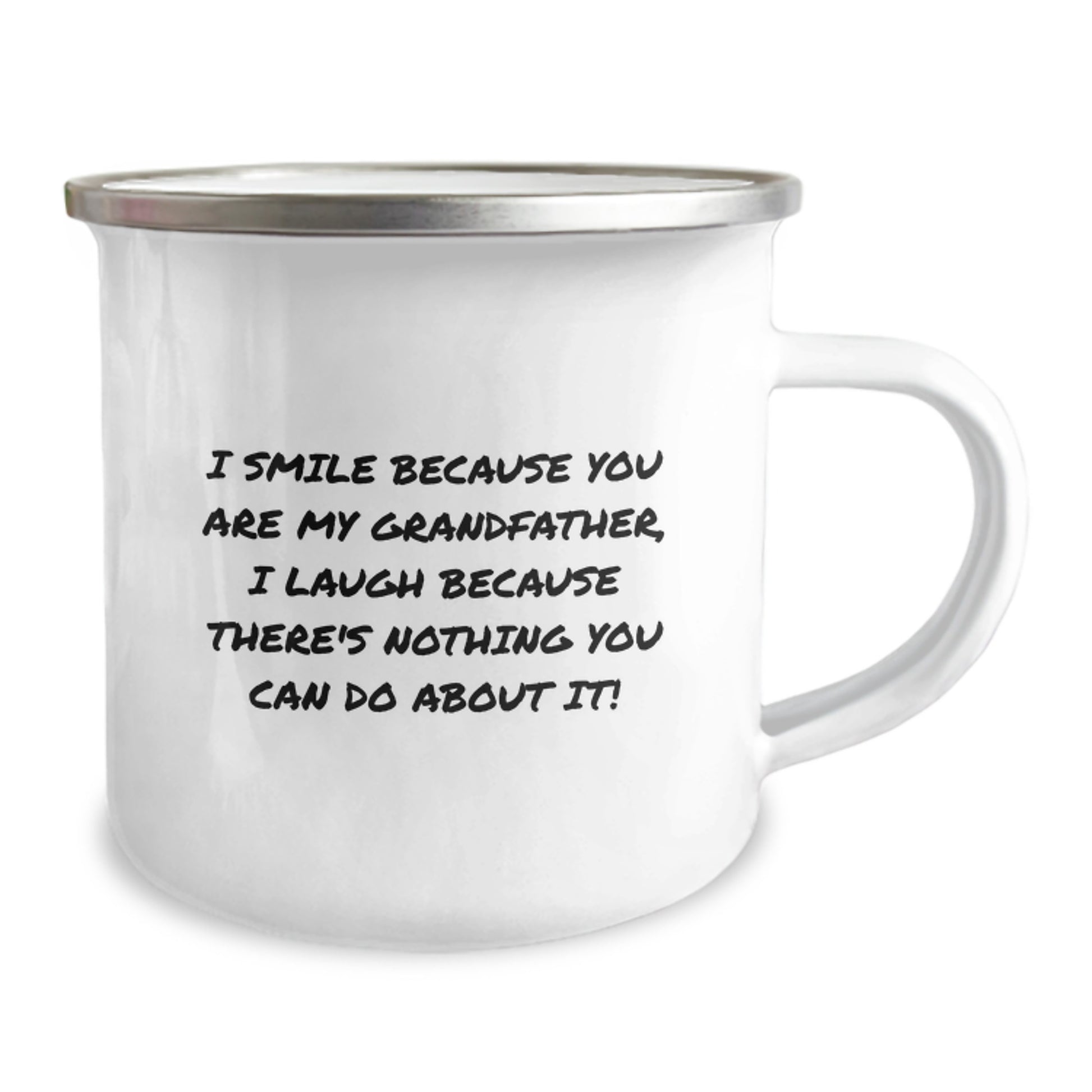 Funny Grandfather Gifts for Him, Camping Mug for Dad Unique Graduation Unique Gifts, Funny Quote 'I Smile Because You Are My Grandfather, I Laugh Because There's Nothing You Can Do About It!' - Image 2