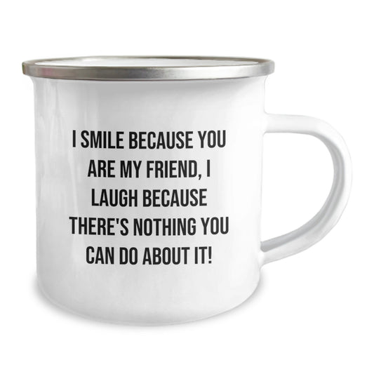 Funny Friend Camping Mug Gifts from Men to Men, Unique Valentine's Gifts, Camping Mug for Friend, I Smile Because You Are My Friend - Image 2