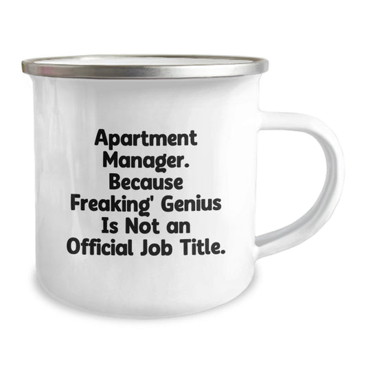 Funny Camping Mugs for Apartment Manager Gifts from Friends or Family - 'Apartment Manager. Because Freaking' genius Is Not An Official Job Title.' - Image 2