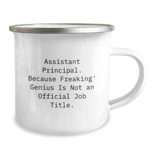 Funny Gifts from Friends and Family for Assistant Principals - 'Assistant Principal. Because Freaking' genius Is Not An Official Job Title.' Camping Mug, 12 oz Stainless Steel with Enamel Finish - Image 2