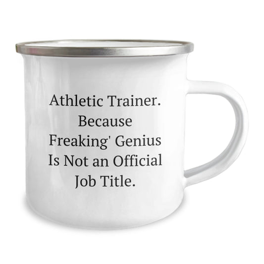 Funny Athletic Trainer Gifts from Friends to Mom's Day Unique Gifts - 'Athletic Trainer. Because Freaking' genius Is Not An Official Job Title.' Stainless Steel Camping Mug - Image 2