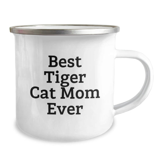 Funny Tiger Cat Mom Gifts from Men to Women Birthday Unique Gifts Camping Mug - Best Tiger Cat Mom Ever - Image 2