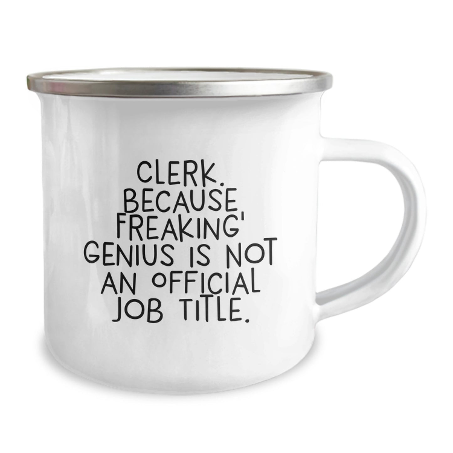 Funny Clerk Quotes Camping Mug for Her - Gifts from Mom to Clerk on Mother's Day, Clerk Appreciation Mug, Unique Camping Mug - Image 2