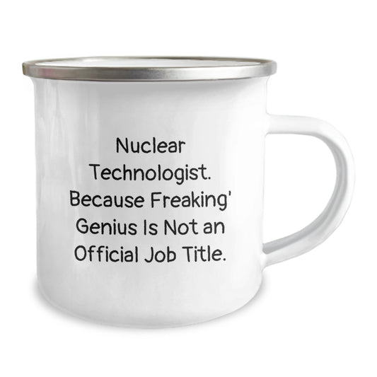 Nuclear Technologist Funny Gifts from Friends, Family, Coworkers to Nuclear Technologist Graduation Unique Gifts, Camping Mug with Inspirational Quote - Image 2