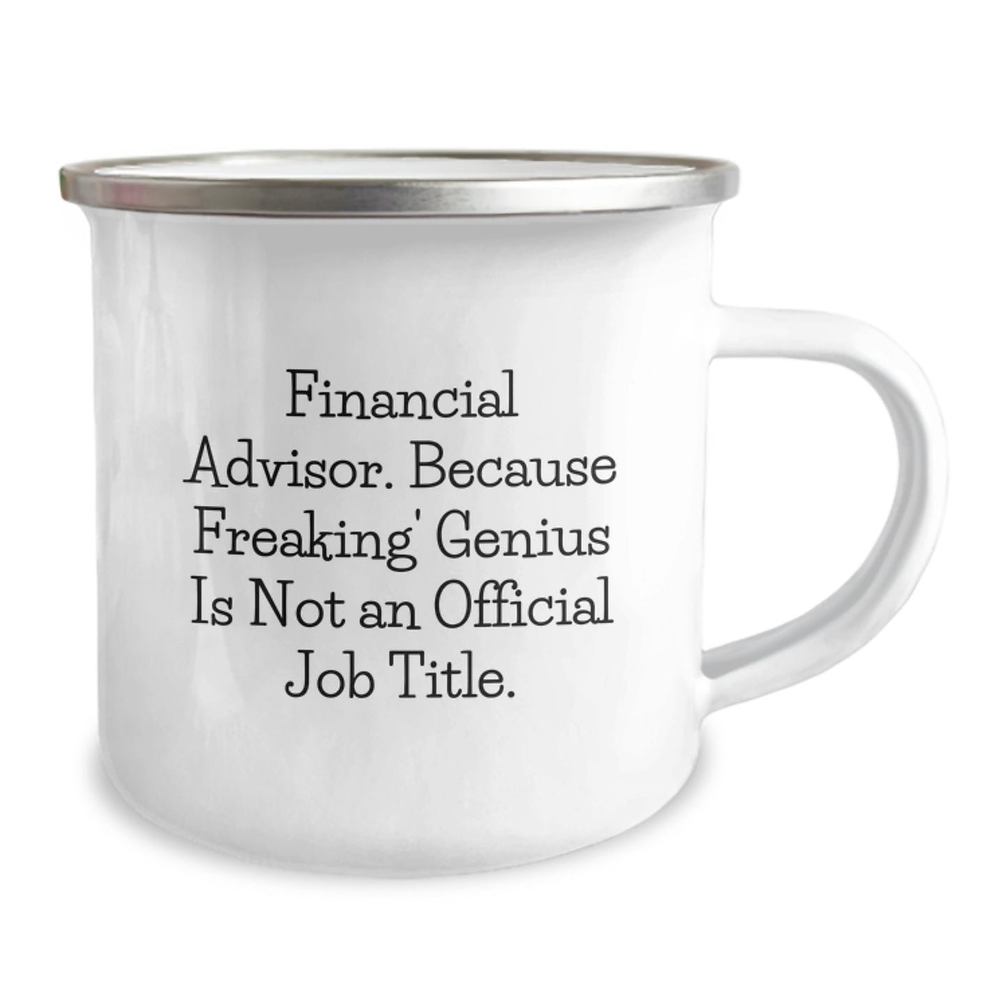 Funny Financial Advisor Gifts from Friends for Men Graduation Unique Mugs with Inspirational Quote - 'Financial Advisor. Because Freaking' genius Is Not An Official Job Title.' - Image 2