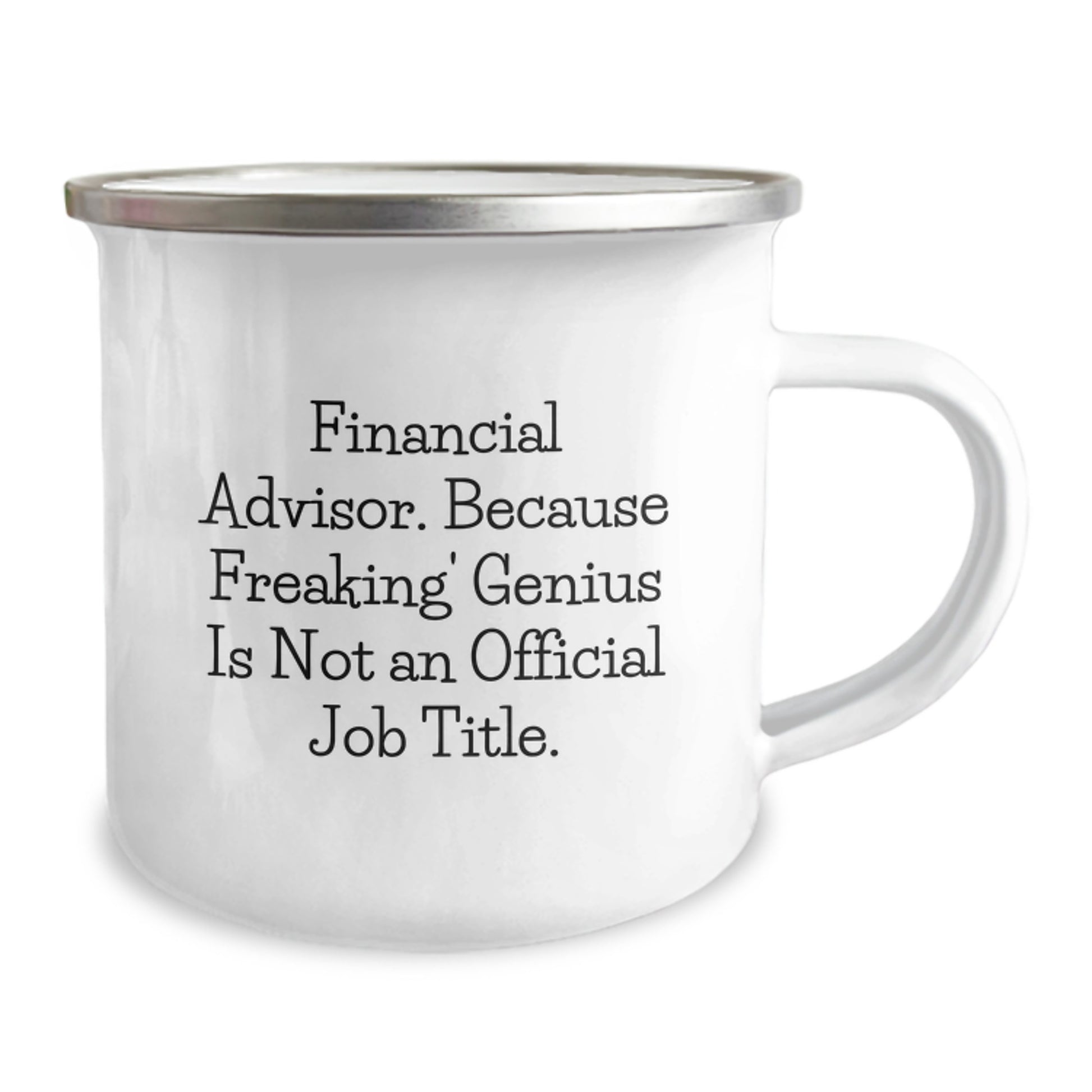 Funny Financial Advisor Gifts from Friends for Men Graduation Unique Mugs with Inspirational Quote - 'Financial Advisor. Because Freaking' genius Is Not An Official Job Title.' - Image 2