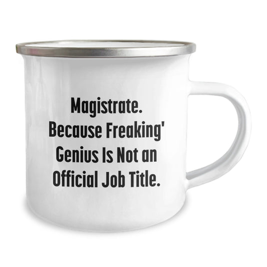 Magistrate Gifts from Friends Funny Quote Stainless Steel Camping Mug for Graduation Unique Gifts - Image 2