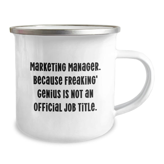 Funny Marketing Manager Gifts for Men, Graduation Unique Gifts from Coworkers, Camping Mug with 'Marketing Manager Because Freaking genius Is Not An Official Job Title' Quote - Image 2