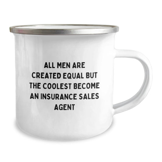 Funny Insurance Sales Agent Gifts from Men - Mother's Day Unique Gifts - Camping Mug - 'All Men Are Created Equal But The Coolest Become An Insurance Sales Agent' - Image 2