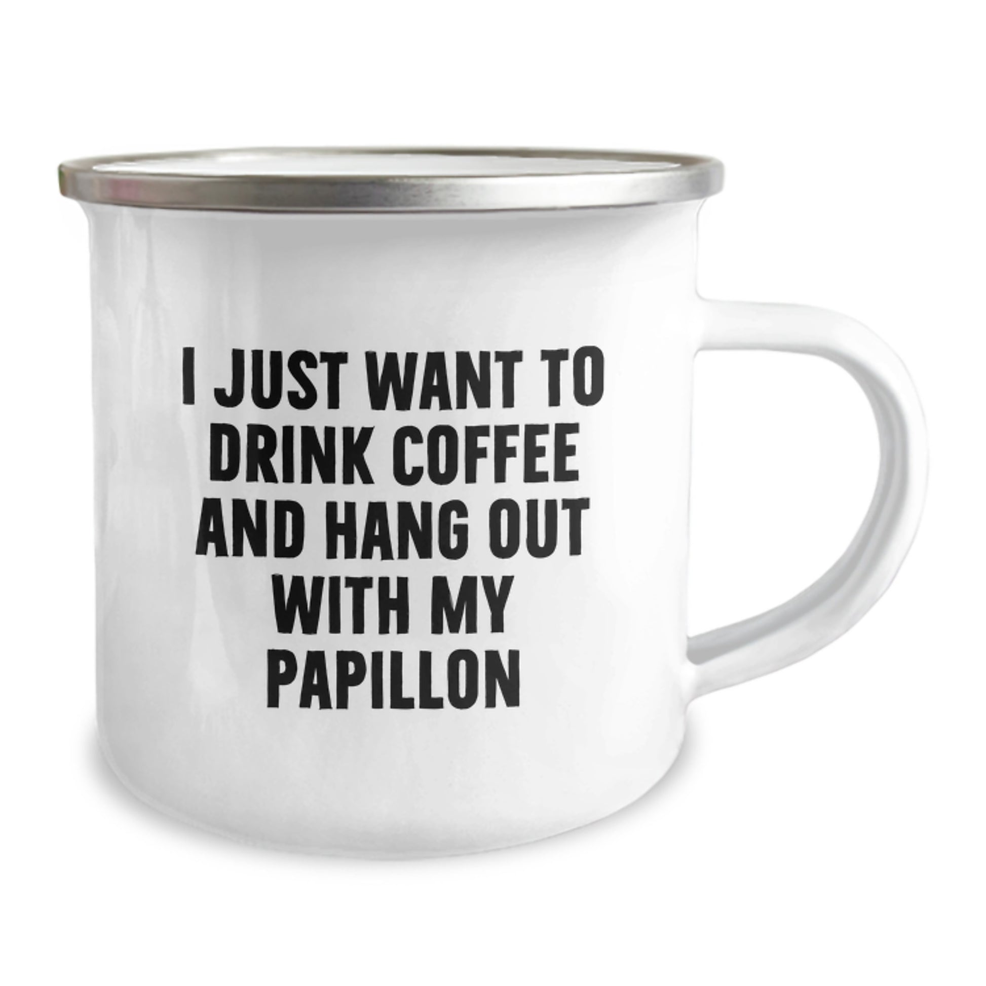 Funny Papillon Dog Lover Gifts from Men to Friends on Valentine's - Camping Mug with I Just Want To Drink Coffee And Hang Out With My Papillon Quote - Image 2