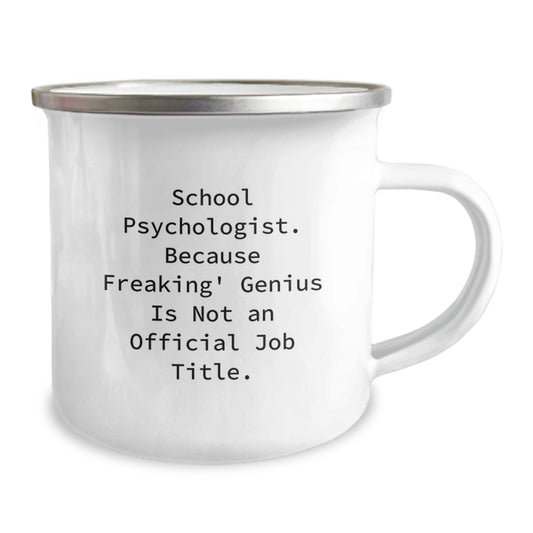 Funny Gifts from Friends for School Psychologist - 'Freaking' genius Is Not An Official Job Title. - Camping Mug for Graduation - Image 2