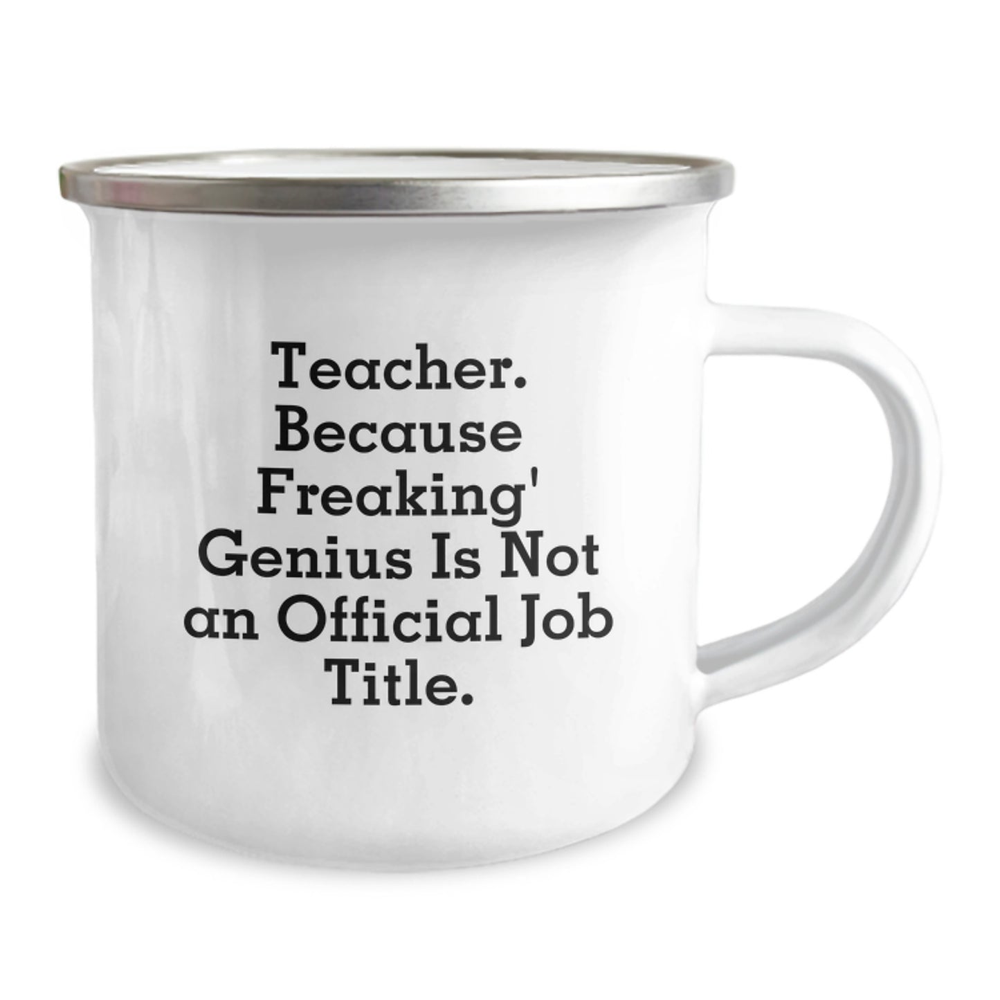 Funny Teacher Gifts from Men to Women Friends for Graduation Unique Teacher Camping Mug, Teacher. Because Freaking' genius Is Not An Official Job Title., Teacher Appreciation Gifts for Teacher - Image 2