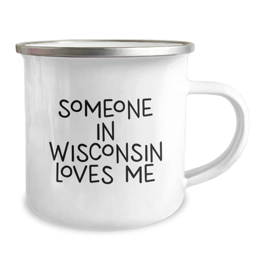 Funny Wisconsin Gifts from Someone in Wisconsin Loves Me - 12oz Camping Mug for Valentine's Unique Gifts - Image 2